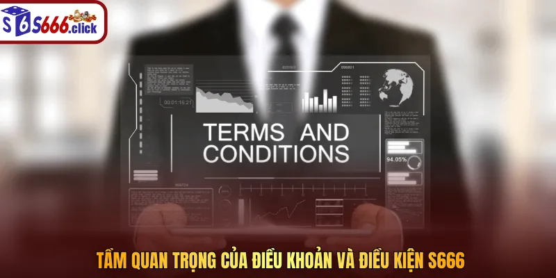 Tầm quan trọng của điều khoản và điều kiện tại nền tảng